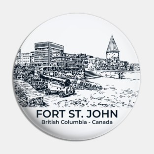 Fort St. John - British Columbia Pin