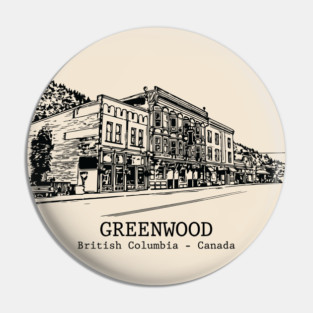 Greenwood - British Columbia Pin