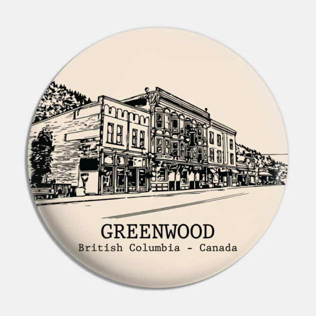 Greenwood - British Columbia Pin by Lakeric