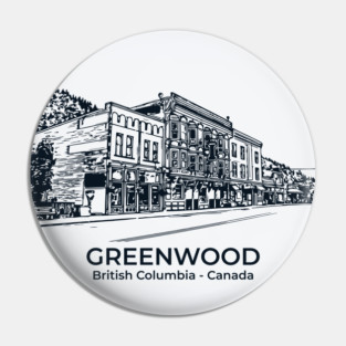 Greenwood - British Columbia Pin