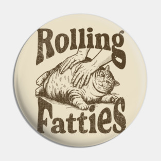 Vintage rolling fatties cat 90s Pin