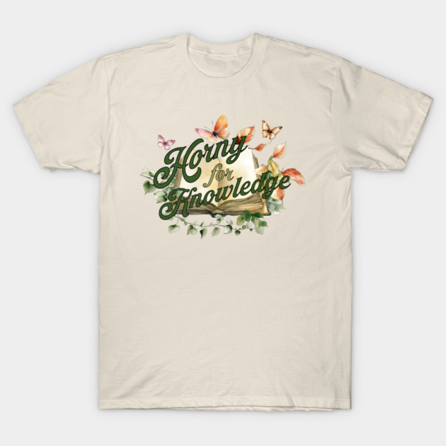 Horny for Knowledge T-Shirt by casualteesinc