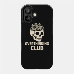 Overthinking Club Phone Case