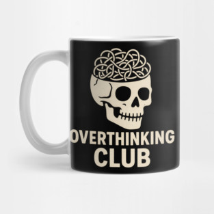 Overthinking Club Mug