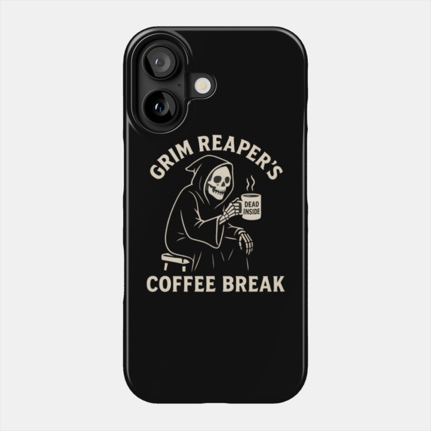 Grim Reaper's Coffee Break Phone Case by Demian Stipatio