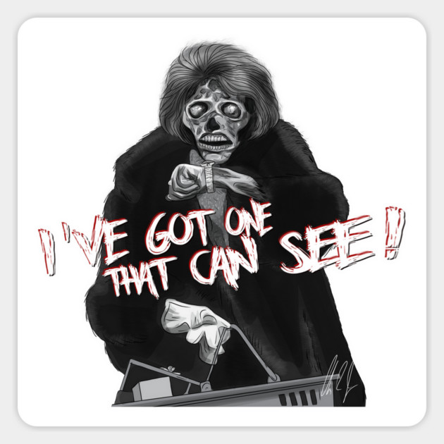 They Live: I've got one that can see! [Alt] Magnet by 51Deesigns