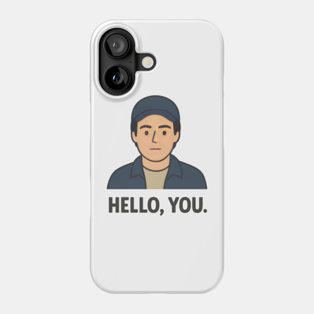 Hello, You Phone Case by Demian Stipatio