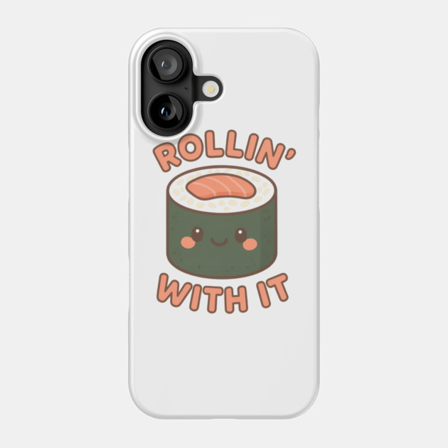 Rollin' With It Phone Case by Demian Stipatio