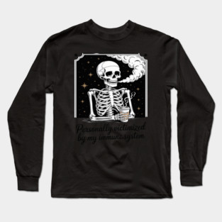 Personally Victimized By My Immune System Skeleton Coffee Long Sleeve T-Shirt