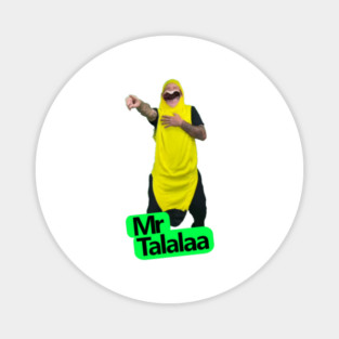 Mr. Talalaa - Banana Character Magnet