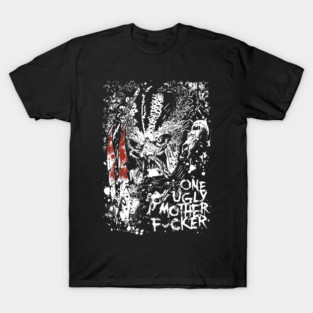 One Ugly Motherf#cker! T-Shirt