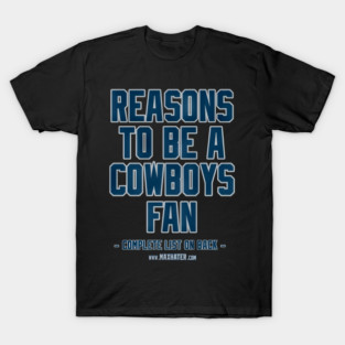 No Reasons To Be A Dallas Cowboys Fan - fast sketch #11 T-Shirt