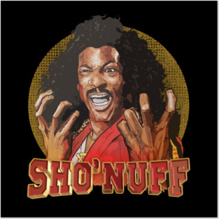 PAINTING SHO NUFF MASTER Posters and Art