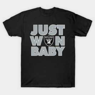 Just Won Baby Las Vegas Raiders - stilldark #36 T-Shirt