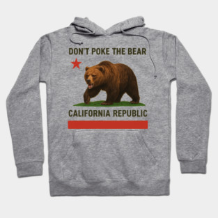 Don’t Poke the Bear California Flag Hoodie