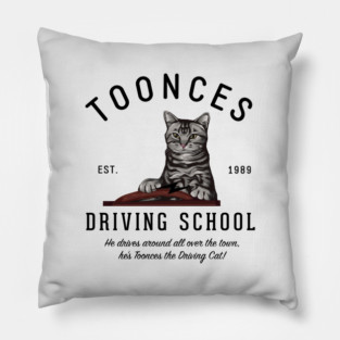 Toonces Driving School - Est. 1989 Pillow