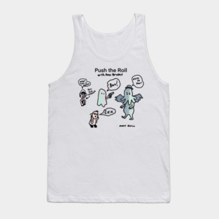Perfect Promo - Push the Roll with Ross Bryant Tank Top