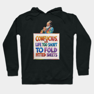 Life Is Too Short To Fold Fitted Sheets Hoodie