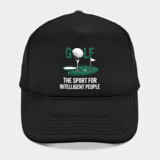 Golf – The Sport for Intelligent People Funny Hat