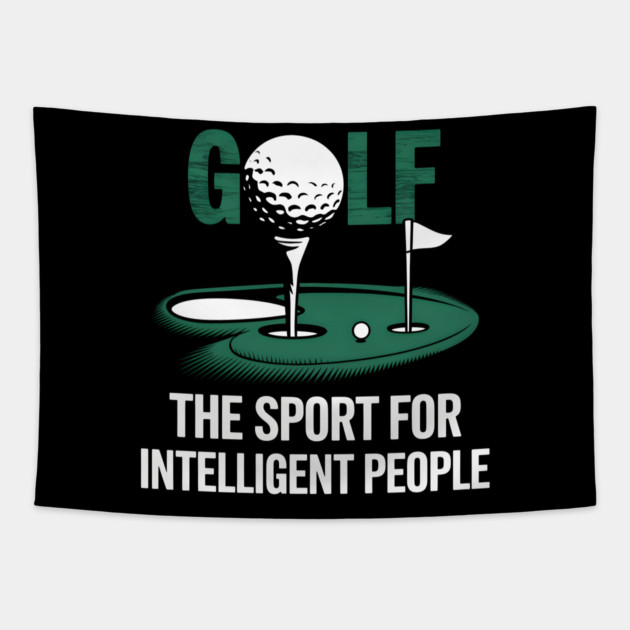 Golf – The Sport for Intelligent People Funny Tapestry by MakerMind8.2