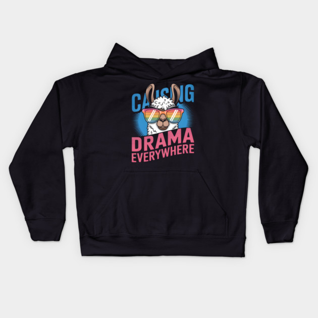 Funny Llama Shirt – Causing Drama Everywhere Kids Hoodie by MakerMind8.2