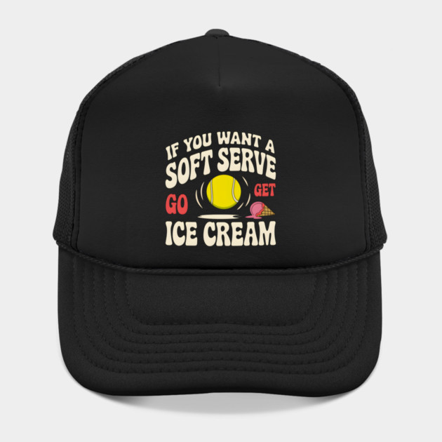 Funny Tennis Shirt – If You Want a Soft Serve Go Get Ice Cream by MakerMind8.2