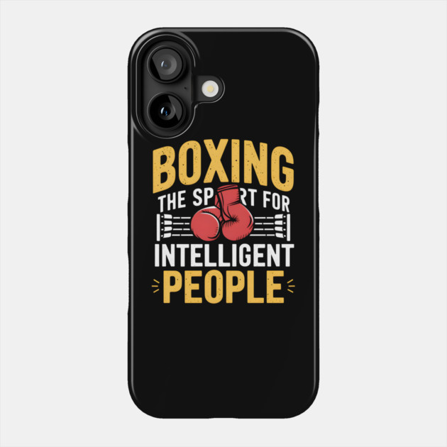 Boxing Shirt – The Sport for Intelligent People Funny Boxing Phone Case by MakerMind8.2