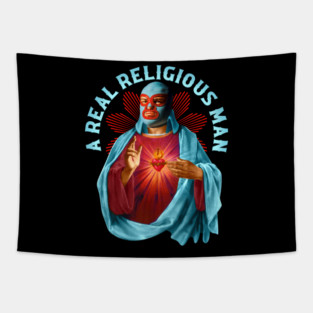 A Real Religious Man Tapestry