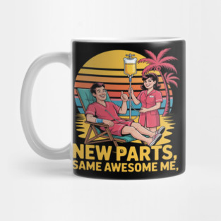 Surgery Patient New Parts Same Awesome Me Womens Get Well Mug