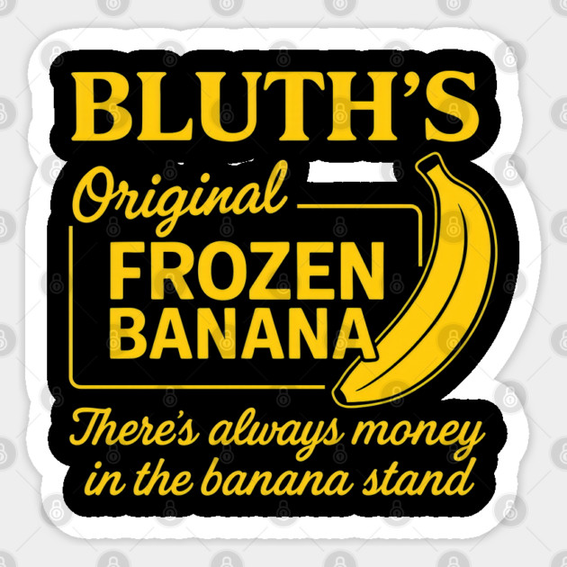 There's Always Money in the Banana Stand Sticker by Tv Moments
