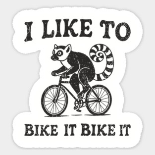 I Like to Bike It Biking Humor Cycling Humor Pun Sticker