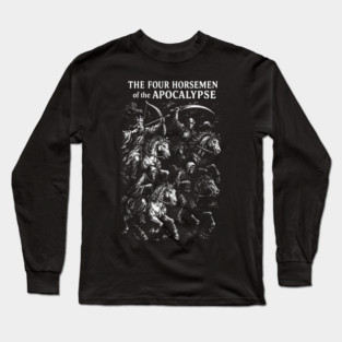 the four horsemen of the Apocalypse Long Sleeve T-Shirt