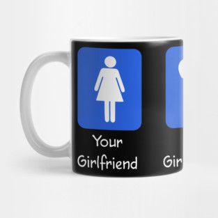 Your Girlfriend And My Girlfriends Attract Me Mug