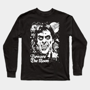Beware The Moon Long Sleeve T-Shirt