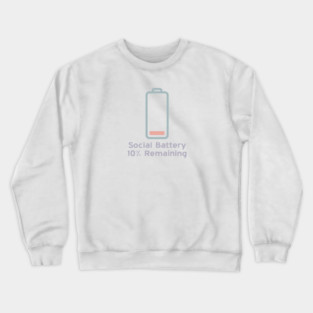Social Battery — 10% Remaining Crewneck Sweatshirt
