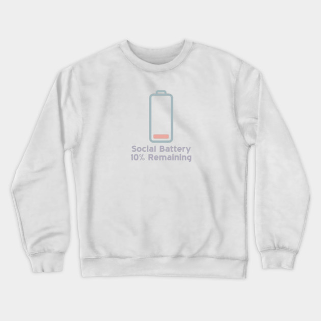 Social Battery — 10% Remaining Crewneck Sweatshirt by Fauzi's Store