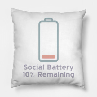 Social Battery — 10% Remaining Pillow