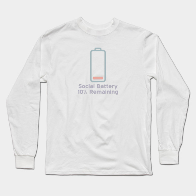 Social Battery — 10% Remaining Long Sleeve T-Shirt by Fauzi's Store