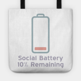 Social Battery — 10% Remaining Tote