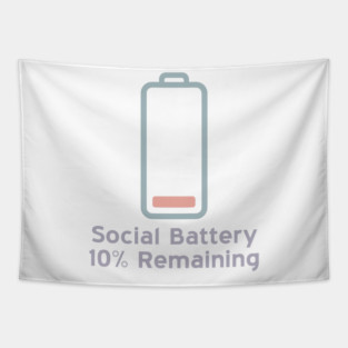 Social Battery — 10% Remaining Tapestry