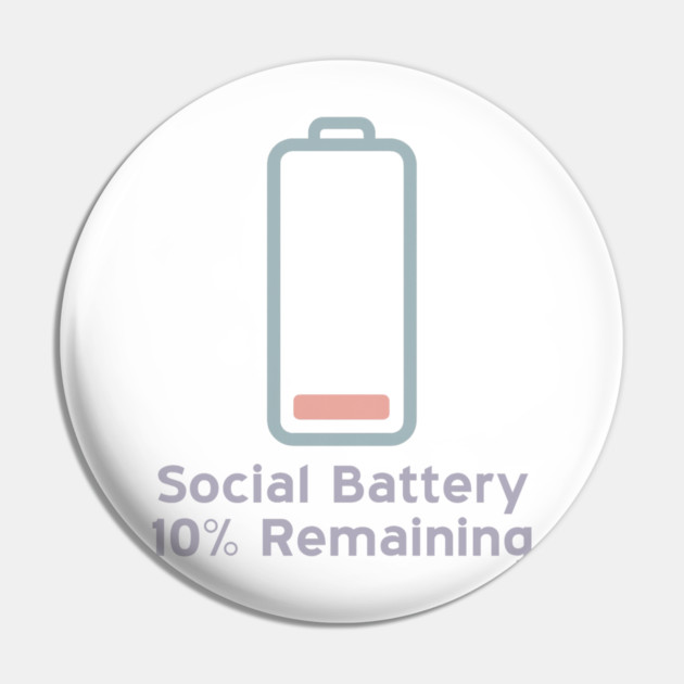 Social Battery — 10% Remaining Pin by Fauzi's Store