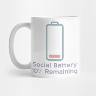 Social Battery — 10% Remaining Mug