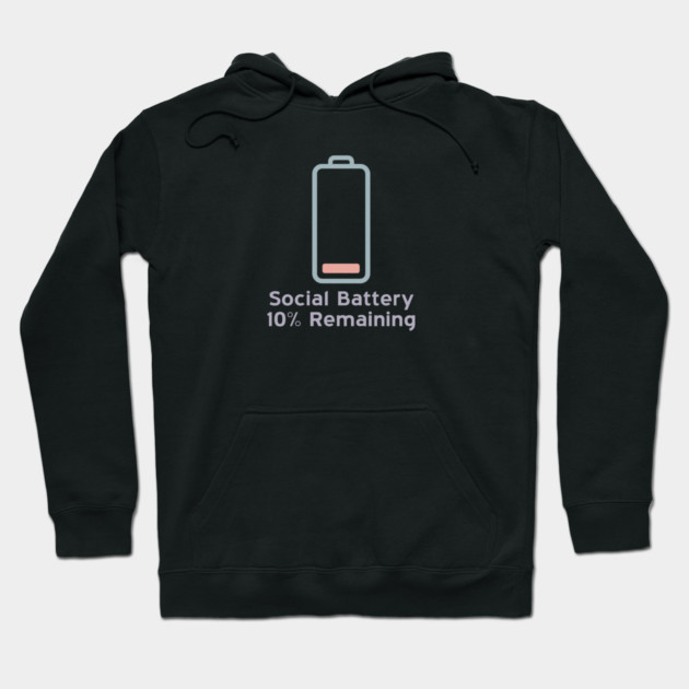 Social Battery — 10% Remaining Hoodie by Fauzi's Store