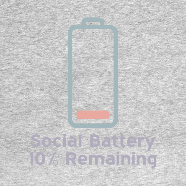 Social Battery — 10% Remaining by Fauzi's Store