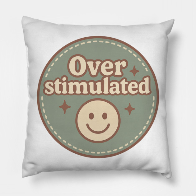 Embroidered Overstimulated Pillow by Fauzi's Store