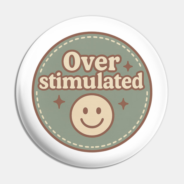 Embroidered Overstimulated Pin by Fauzi's Store