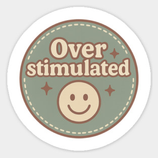 Embroidered Overstimulated Sticker