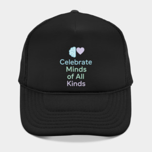 Celebrate Minds of All Kinds Hat