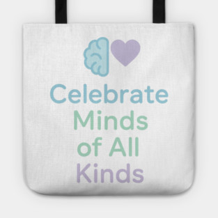 Celebrate Minds of All Kinds Tote