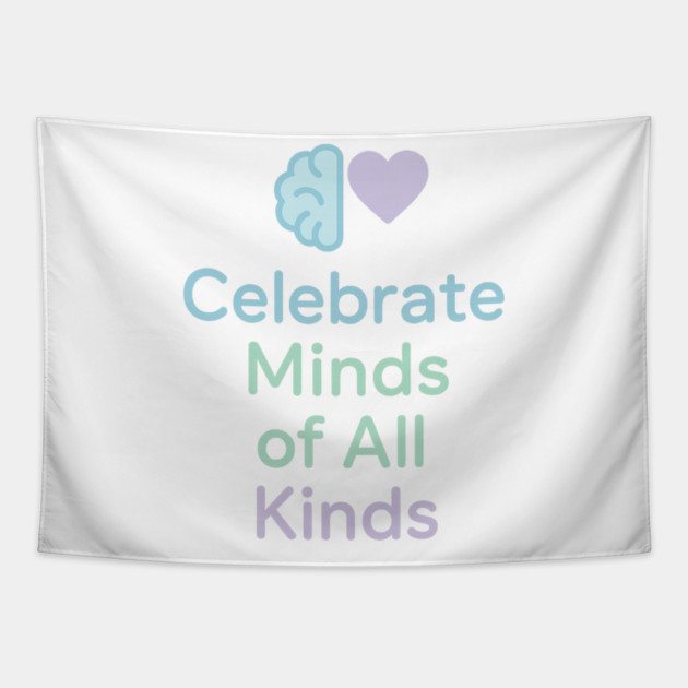 Celebrate Minds of All Kinds Tapestry by Fauzi's Store